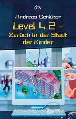 Level 4.2, Zur&uuml;ck in der Stadt der Kinder