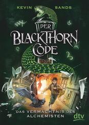 Der Blackthorn-Code - Das Verm&auml;chtnis des Alchemisten