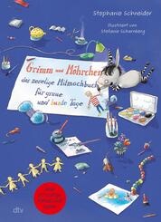Grimm und M&ouml;hrchen - Das zeselige Mitmachbuch f&uuml;r graue und bunte Tage