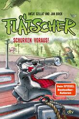 Fl&auml;tscher - Schurken voraus!