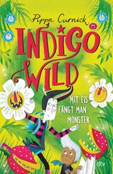 Indigo Wild - Mit Eis f&auml;ngt man Monster