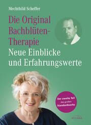 Die Original Bachbl&uuml;tentherapie - Neue Einblicke und Erfahrungswerte