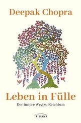 Leben in F&uuml;lle - Der innere Weg zu Reichtum