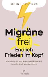 Migräne-frei: endlich Frieden im Kopf