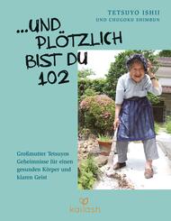 ... Und pl&ouml;tzlich bist du 102