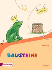 BAUSTEINE Lesebuch - Ausgabe 2014 f&uuml;r Bayern