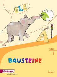 BAUSTEINE Fibel - Ausgabe 2014 f&uuml;r Bayern