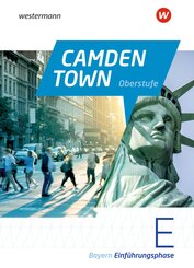 Camden Town Oberstufe - Ausgabe 2023 f&uuml;r die Sekundarstufe II in Bayern
