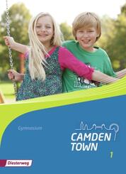 Camden Town - Allgemeine Ausgabe 2012 f&uuml;r Gymnasien.Bd.1