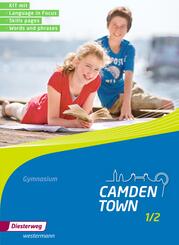 Camden Town - Allgemeine Ausgabe 2012 f&uuml;r Gymnasien.Bd.1/2