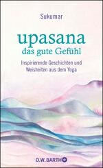 upasana - das gute Gefühl