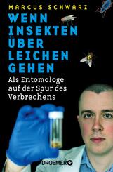 Wenn Insekten &uuml;ber Leichen gehen