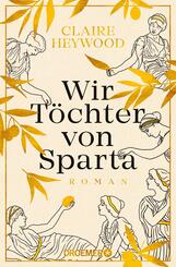 Wir T&ouml;chter von Sparta
