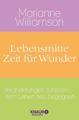 Lebensmitte - Zeit für Wunder (eBook, ePUB)