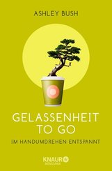 Gelassenheit to go (eBook, ePUB)