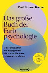 Das gro&szlig;e Buch der Farbpsychologie