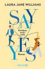 Say yes - Perfekter wird's nicht (eBook, ePUB)