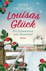 Die Schwestern vom Rosenhof. Louisas Glück (eBook, ePUB)