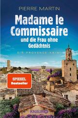 Madame le Commissaire und die Frau ohne Gedächtnis