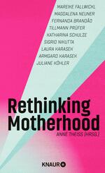 Rethinking Motherhood