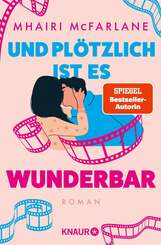 Und pl&ouml;tzlich ist es wunderbar