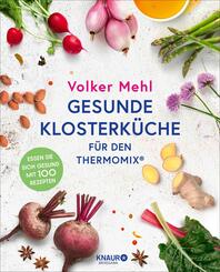 Gesunde Klosterküche für den Thermomix