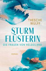 Die Frauen von Helgoland. Sturmfl&uuml;sterin