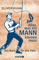 Alles, was ein Mann k&ouml;nnen muss