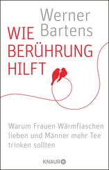 Wie Ber&uuml;hrung hilft
