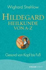 Hildegard-Heilkunde von A-Z