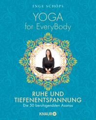 Yoga for EveryBody - Ruhe und Tiefenentspannung