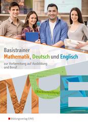 Basistrainer Mathematik, Deutsch und Englisch