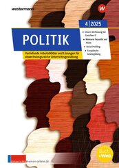 Unterrichtsthemen Politik. Arbeitsbl&auml;tter f&uuml;r Ihren Unterricht Ausgabe 4/2025