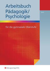 Arbeitsbuch P&auml;dagogik/Psychologie