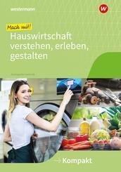 Mach mit! Hauswirtschaft verstehen, erleben, gestalten