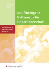 Berufsbezogene Mathematik f&uuml;r die Fachoberschule Niedersachsen -nichttechnische Fachrichtungen