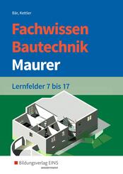 Fachwissen Bautechnik - Maurer
