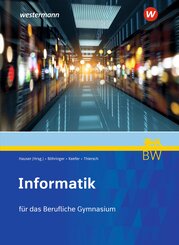 Informatik f&uuml;r Berufliche Gymnasien in Baden-W&uuml;rttemberg