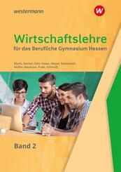 Wirtschaftslehre f&uuml;r das Berufliche Gymnasium in Hessen