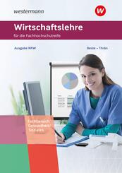 Wirtschaftslehre f&uuml;r die Fachhochschulreife - Nordrhein-Westfalen
