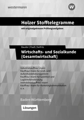 Holzer Stofftelegramme Baden-W&uuml;rttemberg - Wirtschafts- und Sozialkunde (Gesamtwirtschaft)