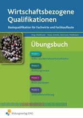 Wirtschaftsbezogene Qualifikationen, &Uuml;bungsbuch