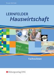 Lernfelder Hauswirtschaft - Fachrechnen