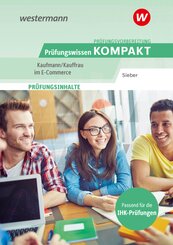 Prüfungsvorbereitung Prüfungswissen KOMPAKT - Kaufmann/Kauffrau im E-Commerce