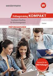 Pr&uuml;fungsvorbereitung Pr&uuml;fungstraining KOMPAKT - Kaufmann/Kauffrau f&uuml;r B&uuml;romanagement