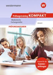 Pr&uuml;fungsvorbereitung Pr&uuml;fungstraining KOMPAKT - Medizinische Fachangestellte