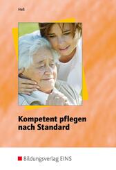 Kompetent pflegen nach Standard