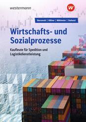 Wirtschafts- und Sozialprozesse f&uuml;r Kaufleute f&uuml;r Spedition und Logistikdienstleistung