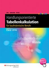 Handlungsorientierte Tabellenkalkulation f&uuml;r kaufm&auml;nnische Berufe
