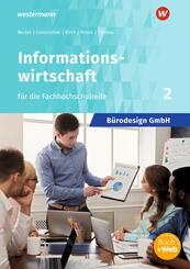 B&uuml;rodesign GmbH - Informationswirtschaft f&uuml;r die Fachhochschulreife.Bd.2